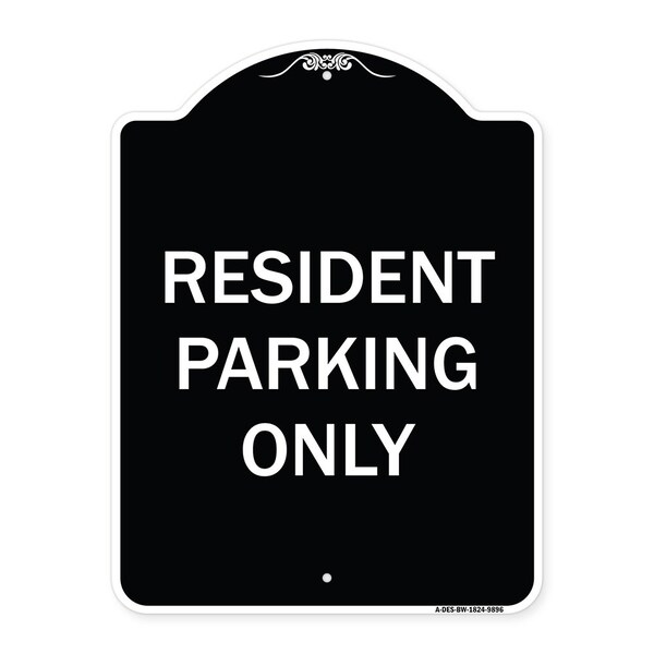 Designer Series-Resident Parking Only, Black & White Heavy-Gauge Aluminum, 24" x 18", BW-1824-9896